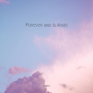 Forever and Always