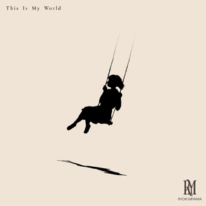 This Is My World