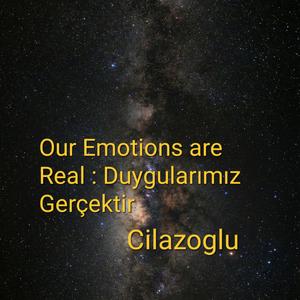Duygularımız Gerçektir