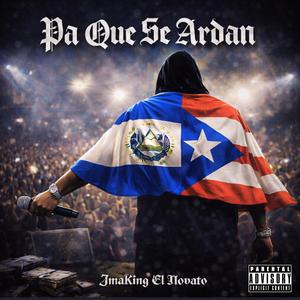 Pa Que Se Ardan