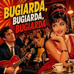 Bugiarda, bugiarda, bugiarda