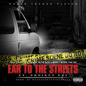 Ear to the Streets (feat. Project Pat)
