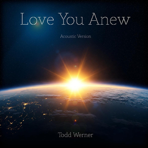 Love You Anew (Acoustic Version)