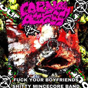 **** Your Boyfriend's Shitty Mincecore Band (feat. Lee)