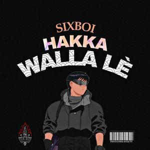 Hakka Wala Le