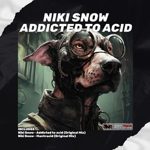 Addicted to Acid (Original Mix)