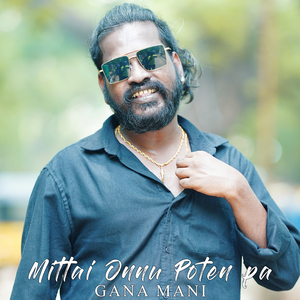 Mittai Onnu Poten Pa