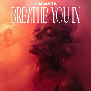 Breathe You In