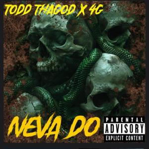 Neva Do (feat. 4G)