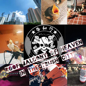 ROOF BALCONY OF HEAVEN IN THE TRUSH CITY