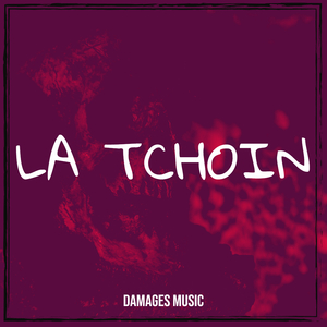LA TCHOIN