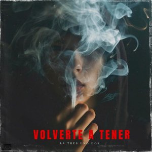 Volverte a Tener