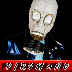 PIROMANO