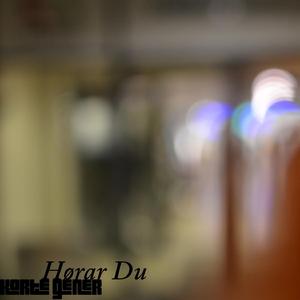 Hørar Du