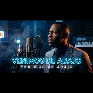 Venimos de abajo