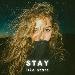 Stay Like Stars