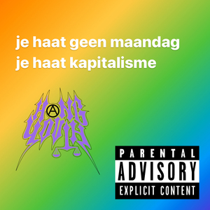 JE HAAT GEEN MAANDAG, JE HAAT KAPITALISME
