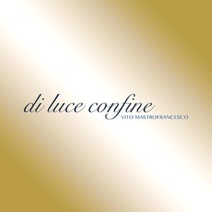 Di Luce Confine