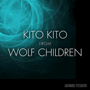 Kito Kito (From "Wolf Children") (Instrumental)