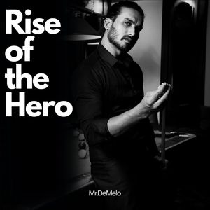 Rise of the Hero