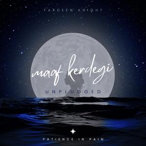 Maaf Kerdegi (Unplugged)