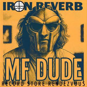 MF DUDE (Record Store Rendezvous)