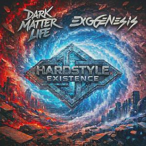 Hardstyle Existence (feat. Exogenesis)