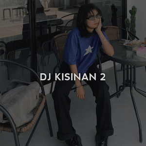 DJ Kisinan 2 Jedag Jedug Ins
