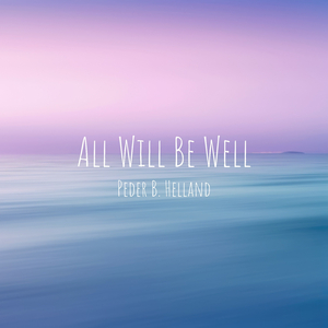 All Will Be Well