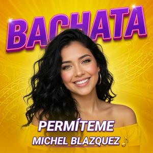 Permíteme. BACHATA