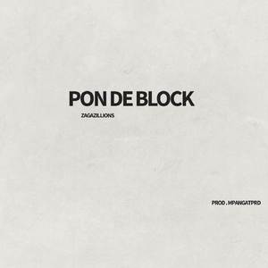 PON DE BLOCK