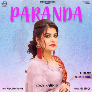 Paranda (Dhol Mix)