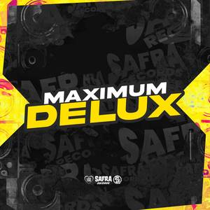 Maximum Delux