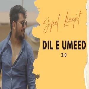 Dil E Ummed 2.0 (Sad Song)