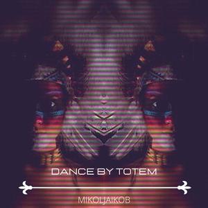 Dance by Totem