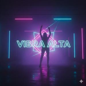 VIBRA ALTA