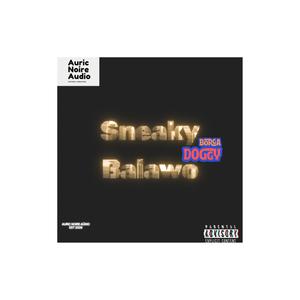 Sneaky Balawo
