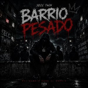 Barrio Pesado