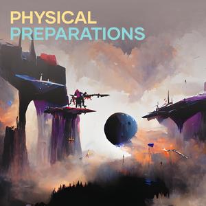 physical preparations