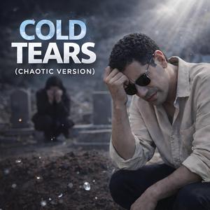 Cold Tears (Chaotic version)