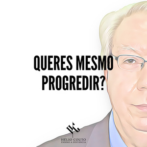 Queres Mesmo Progredir?