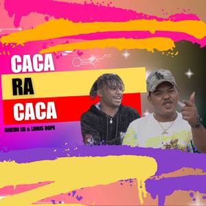 CACARACACA