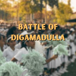 Battle Of Digamadulla (Live)