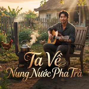 Ta Về Nung Nước Pha Trà