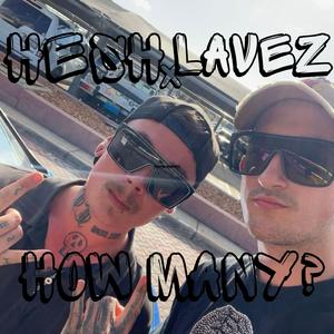 How Many? (feat. Lavez)