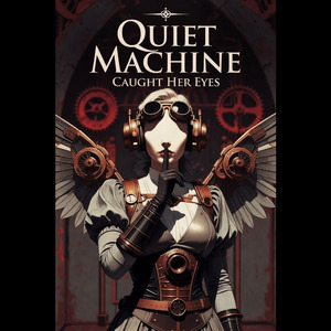 Quiet Machine