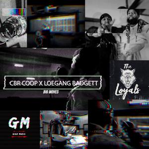 Big Moves (feat. CBR Coop & LOE Badgett)