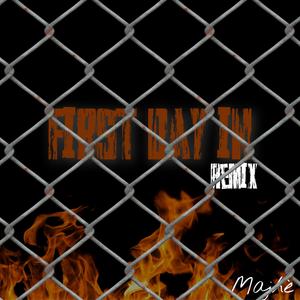 First Day In (Remix)