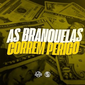 As Branquelas Correm Perigo