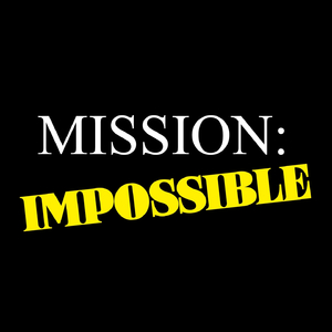 Mission Impossible